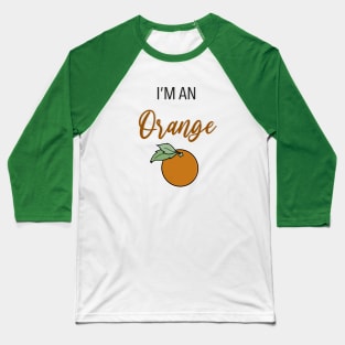 I'm an Orange Baseball T-Shirt